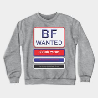 BF Wanted Crewneck Sweatshirt